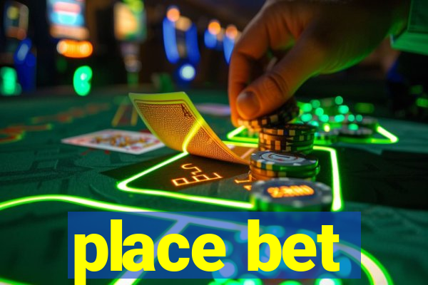 place bet